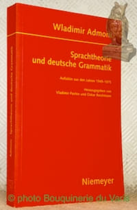 Sprachtheorie und deutsche Grammatik, Aufsätze aus den Jahren 1949 - 1975. Herausgegeben von Vladimir Pavlov und Oskar Reichmann. Übersetzt aus dem Russichen von Margarete Arssenjeva und Anna Pavlova.