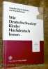 Wie Deutschschweizer Kinder Hochdeutsch lernen. Zeitschrift für Dialektologie und Linguistik. Beihefte 98.. Häcki Buhofer, Annelies. - Burger, Harald.