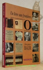 Un livre sans frontières: histoire et métamorphoses de l'Organon de Hahnemann. L’oeuvre du fondateur de l’homéopathie à travers le temps.