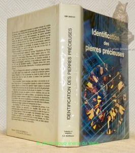 Identification des pierres précieuses. Première édition française. Traduction et adaptation d’après la huitième édition anglaise par C.A. Schiffmann. Préface de Monsieur le Professeur Jean Wyart.