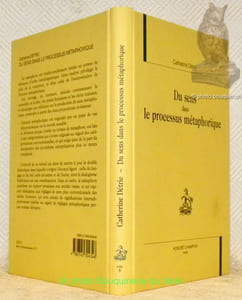 Du sens dans le processus métaphorique. Collection Lexica, Mots et Dictionnaires n.° 5.