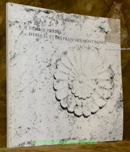 Vieilles pierres d'Erguël et des Franches-Montagnes. Hôtâ spécial.