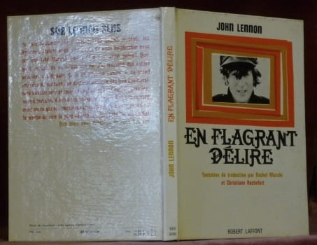 En flagrant délire. Tentative de traduction par Rachel Mizrahi et Christiane Rochefort.. LENNON, John.