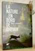 La nature en bord de chemin. Photographies de Fabrice Cahez et Marc Giraud.. Giraud, Marc.