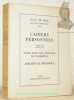 Cahiers personnels et Notes sur Monsieur de Sade. Préface de Gilbert Lely. Notes pour les Journées de Florbelle. Adelaïde de Brunswick. Oeuvres ...