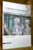 L’Abruzzo in età angioina. Arte di frontiera tra Medioevo e Rinascimento. Atti del Convegno Internazionale di Studi Chieti, Campus Universitario, 1-2 ...