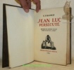 Jean Luc persécuté. 36 Dessins par Edouard Vallet gravés sur bois par A. Mairet.. RAMUZ, C. F.