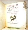 Histoire de Geneve. Rectifiée & augmentée par d’amples Notes. Avec les actes et autre pieces servant de Preuve à cette Histoire. Tome premier. Tome ...