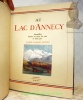 Au Lac d’Annecy. Aquarelles, dessins au roseau et au brou de noix et texte par André-Charles Coppier.. Coppier, André-Charles.