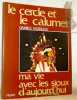 Le cercle et le calumet. Ma vie avec les sioux d’aujourd’hui. Préface de Jacques Soustelle.. Vazeilles, Daniele.