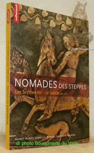 Nomades des steppes. Les Scythes, VIIe - IIIe siècle av. J.-C. Traduit du russe par N. Iapatchev. Préface de Véronique Schiltz.