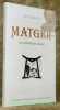 Matgioi, un aventurier taoïste. Collection Histoire et Tradition.. LAURANT, J. P.
