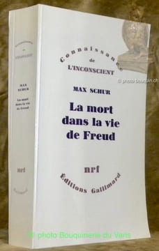 La mort dans la vie de Freud. Traduit de l’anglais par Brigitte Bost. Collection Connaissance de l’Inconscient.. SCHUR, Max.