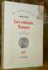 Les enfatns Tanner. Roman. Traduit de l’allemand par Jean Launay. Collection Du Monde Entier.. WALSER, Robert.