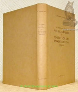 In Aristotelis libros peri hermeneias et posteriorum analyticorum Expositio. Editio Secunda.