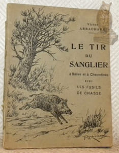 Le tir du sanglier à Balles et à Chevrotines avec les Fusils de Chasse.