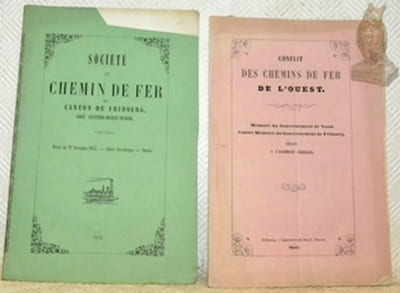 Société du Chemin de Fer du Canton de Fribourg, soit Centre-Ouest-Suisse. Décret du 27 Novembre 8155. Cahier des charges. Statuts.Conflit des Chemins de Fer de l’Ouest. Mémoire du Gouvernement de Vaud, Contre-Mémoire du Gouvernement de Fribourg, adressés à l’Assemblée Fédérale.