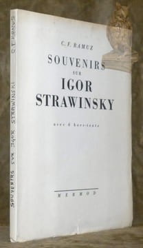 Souvenirs sur Igor Strawinsky. Avec 6 hors-texte.. RAMUZ, C. F.