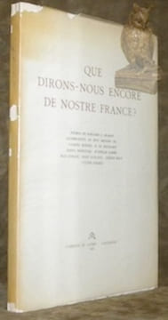 Que dirons-nous encore de nostre France? Poèmes de Ronsard à Aragon. Accompagnés de huit dessins de: Jacques Berger, R. Th. Bosshard, Raoul Domenjoz, ...