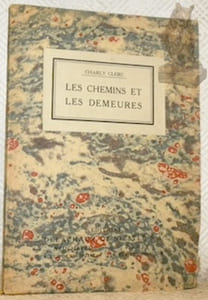 Les chemins et les demeures.