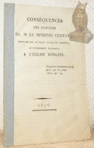 Conséquences des principes de M. le Ministre Curtat, consacrés par le Grand Conseil de Lausanne et entièrement favorables à l’Eglise romaine.