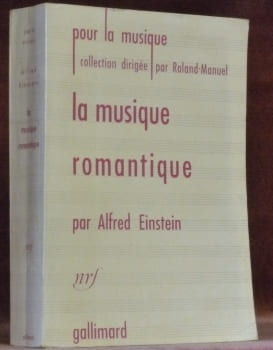 La musique romantique. Collection Pour la musique.. EINSTEIN, Alfred.