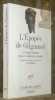 L'Epopée de Gilgames. Le grand homme qui ne voulait pas mourir. Traduit de l’akkadien et présenté par Jean Bottéro. Collection L’aube des peuples.. ...