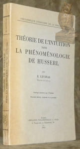 Théorie de l'intuition dans la phénoménologie de Husserl. Nouvelle édition, conforme à la première. Collection Bibliothèque d’histoire de la philosophie.
