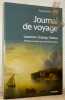 Journal de voyage. Lausanne-Chabag-Odessa 1822-1825. Présenté et annoté par Jean-Pierre Bastian.. Noir, François-David.