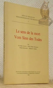 Le sens de la mort. Vom Sinn des Todes. Collection Défis et Dialogues, Herausforderung und Besinnung, n.° 5.