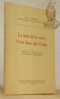 Le sens de la mort. Vom Sinn des Todes. Collection Défis et Dialogues, Herausforderung und Besinnung, n.° 5.