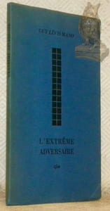 L’extrême adversaire.