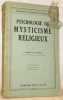 Psychologie du mysticisme religieux. Nouvelle édition. Collection Bibliothèque de philosophie contemporaine.. Leuba, James-H.