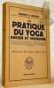 Pratique du yoga ancien et moderne. Préface de Paul Brunton. Collection Bibliothèque scientifique.. Wood, Ernest E.