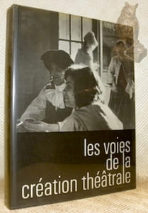 Les voies de la création théâtrale 5 .William Shakespeare Timon d’Athènes. - Théâtre du Soleil 1793, L’Age d’Or. - John Arden Le dernier adieu d’Armstrong, Vous vivez comme des porcs. - Samiel Beckett, Fin de partie.