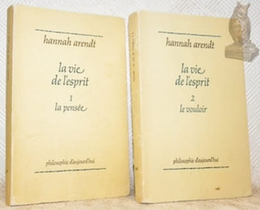 La vie de l'esprit. Traduit de l’américain par Lucienne Lotringer.  Volume 1: La pensée. Volume 2: Le vouloir. Collection Philosophie d’aujourd’hui.