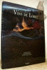 Le grand livre des Vins de Loire. Présenté par Jean Bardet. Photographies de Pierre Cottin.. JACQUEMONT, Guy. - GUICHETEAU, Gérard.