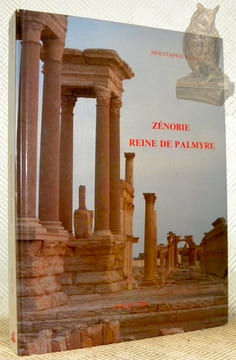 Zénobie. Reine de Palmyre.. TLASS, Moustapha.