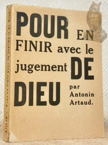 Pour en finir avec le jugement de Dieu émission radiophonique enregistré le 28 novembre 1947. Texte intégral suivi de variantes, extraits de presse et 8 lettres à Fernand Pouey, René Guignard, Wladimir Porché, René Guilly, le R.P. Laval, Paule Thévenin.