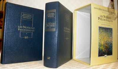 Les notions philosophiques. 2 Volumes. Tome 1: Philosophie occidentale : A-L. Tome 2:  Philosophie occidentale : M - Z Pensées asiatiques. Conceptualisation des sociétés traditionnelles. Tables analytiques. Collection Encyclopédie Philosophique Universelle 2.