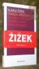 Fragile absolu ou Pourquoi l’héritage chrétien vaut-il d’être défendu ? Traduit de l’anglais par François Théron.. Zizek, Slavoj.
