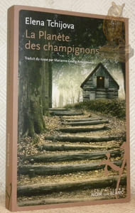 La Planète des champignons. Traduit de russe par Mrianne Gourg-Antuszewicz.