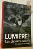 Lumière ! Les chauves-souris dans le canton de Fribourg.. Gremaud, Jérôme. - Magnin, Benoît. - Rey, Emmanuel.