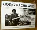 Going to Chicago. A Year on the Chicago Blues Scene. Introduction by Laurence J. Hyman. With Commentary by B.B. King, Koko Taylor, Albert Collins, ...