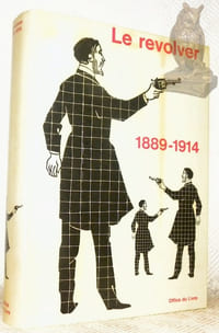 Le revolver 1865-1888.