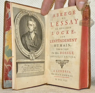 Abregé de l’essay de Monsieur Locke, sur L’entendement humain, traduit de l’anglais par Mr. Bosset. Nouvelle édition.. LOCKE.