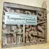 Tympans et portails romans. Photographies de Vincent Cunillière.. Pastoureau, Michel.