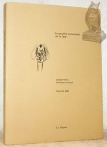 Le gouffre insondable de la face. Autoportrait d’Antonin Artaud. Collection Image 3.