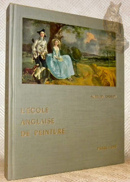 L'école anglaise de peinture. Précédé de la “Manière anglaise” en peinture par Henri Lemaitre. Collection Pictura.. DIGEON, Aurélien,