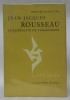 Jean-Jacques Rousseau et la réalité de l’imaginaire. Collection Langages.. EIGELDINGER, Marc.